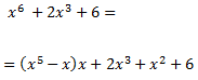 x^6+2x^3+6 = (x^5-x)x +2x^3+x^2+6